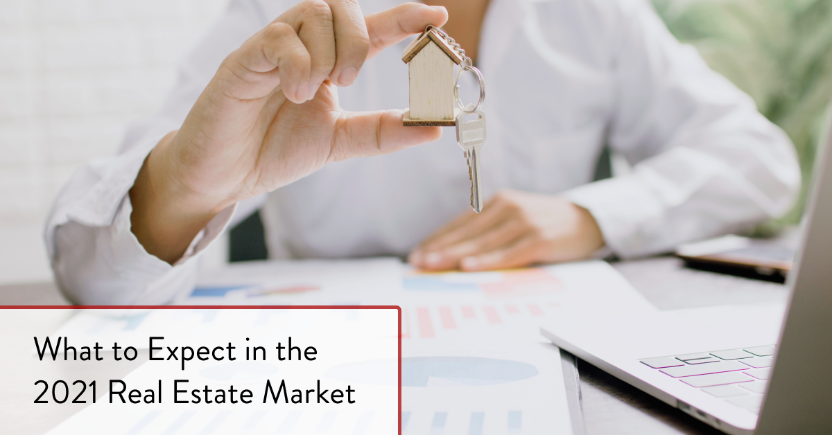 Real Estate Predictions For 2021 What Can We Expect